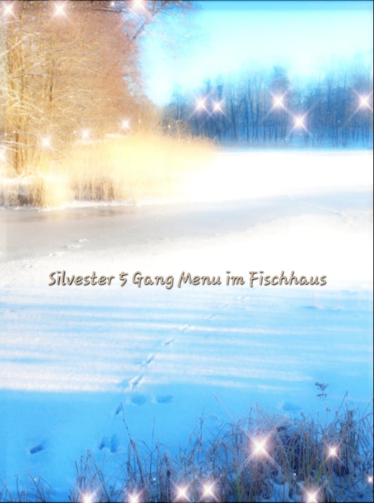 Silvester im Fischhaus....